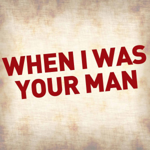 收聽Power Music Workout的When I Was Your Man (Humanjive Extended Remix)歌詞歌曲
