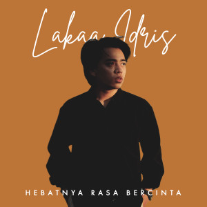 Album Hebatnya Rasa Bercinta from Lakaa Idris