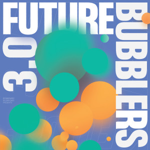Future Bubblers的專輯Future Bubblers 3.0 (Explicit)