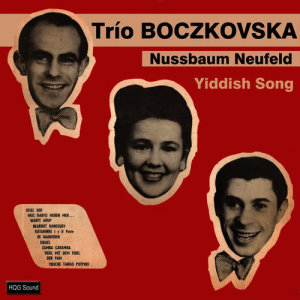 收聽Trío Boczkovska Nussbaum Neufeld的Iosel Ber歌詞歌曲