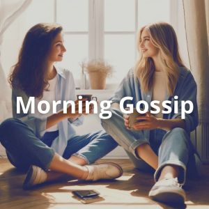 อัลบัม Morning Gossip (Coffee and Charming Jazz) ศิลปิน Morning Jazz Background Club
