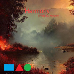 ดาวน์โหลดและฟังเพลง Harmony พร้อมเนื้อเพลงจาก Lil M2a2d