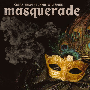 Cedar Reign的专辑Masquerade