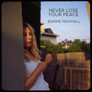 Jeanne Newhall的專輯Never Lose Your Peace