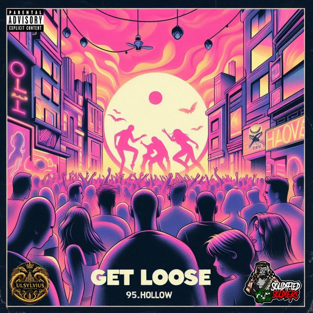 GET LOOSE (Explicit)
