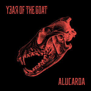 收聽Year of the Goat的Alucarda歌詞歌曲