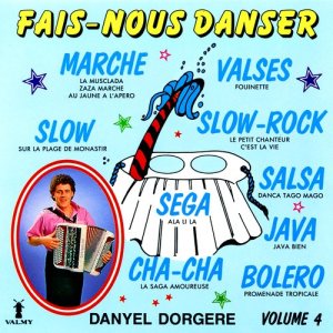 อัลบัม Fais-nous danser Vol. 4 ศิลปิน Danyel Dorgère