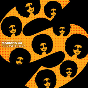 收聽Mariana BO的Feeling Good (Extended Mix)歌詞歌曲