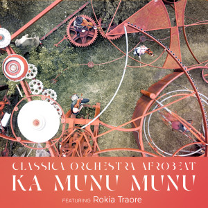 Album Ka munu munu (Everything moves in circles) oleh Rokia Traore