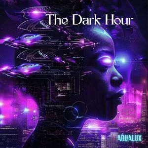 Album The Dark Hour from Aqualux