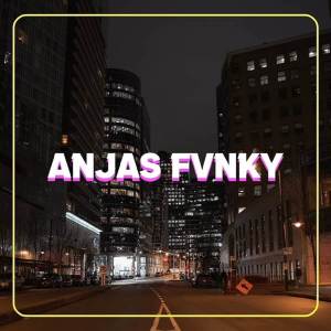 Dengarkan DJ Odna X Kawanimery lagu dari Anjas Fvnky dengan lirik