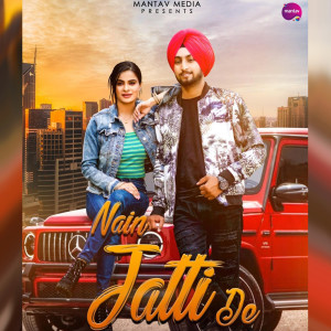 Listen to Nain Jatti De song with lyrics from Parakhjeet Singh