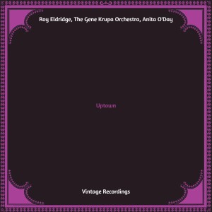 Album Uptown (Hq remastered) oleh Roy Eldridge