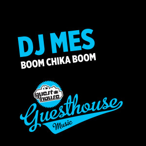 收聽DJ Mes的Boom Chicka Boom歌詞歌曲