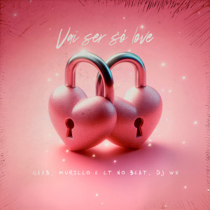ดาวน์โหลดและฟังเพลง Vai Ser Só Love พร้อมเนื้อเพลงจาก Gaab