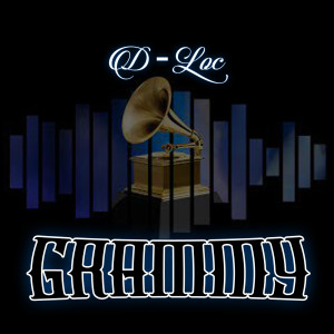 收听D-Loc的Grammy (Explicit)歌词歌曲