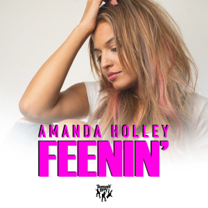 ดาวน์โหลดและฟังเพลง Feenin' (Radio Smash Remix) พร้อมเนื้อเพลงจาก Amanda Holley
