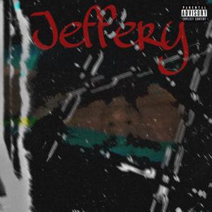 收聽Youngboyjay的Jefferey (feat. TDAWG) (Explicit)歌詞歌曲