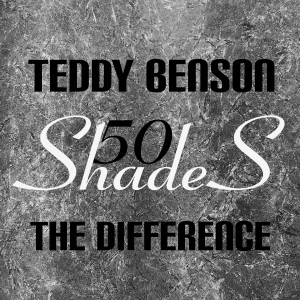 ดาวน์โหลดและฟังเพลง 50 Shades (Explicit) พร้อมเนื้อเพลงจาก Teddy Benson