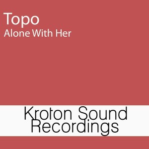 收聽Topo的Alone with Herself歌詞歌曲