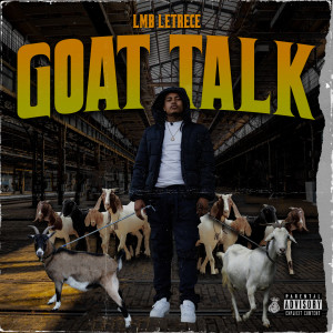 LMB Letrece的專輯Goat Talk (Explicit)