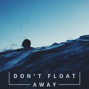 อัลบัม Don't Float Away ศิลปิน Marco Allevi