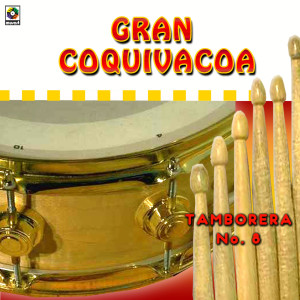 Gran Coquivacoa的專輯Tamborera No. 8