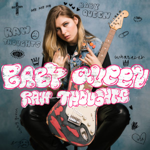 ดาวน์โหลดและฟังเพลง Raw Thoughts (Explicit) พร้อมเนื้อเพลงจาก Baby Queen