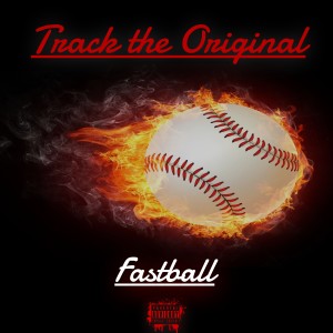 ดาวน์โหลดและฟังเพลง Fastball (Explicit) พร้อมเนื้อเพลงจาก Track the Original