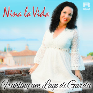 Nina la Vida的專輯Frühling am Lago di Garda