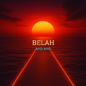Listen to AYO AYO song with lyrics from Belah