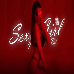 Dengarkan lagu sexy girl nyanyian PN7 dengan lirik