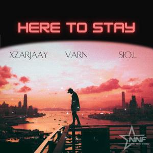 收聽Varn的Here To Stay (feat. xZarjaay & Sio.L)歌詞歌曲