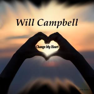 Will Campbell的專輯Change My Heart