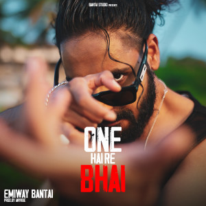 Album One Hai Re Bhai from Emiway Bantai