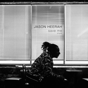 ดาวน์โหลดและฟังเพลง Save Me พร้อมเนื้อเพลงจาก Jason Heerah