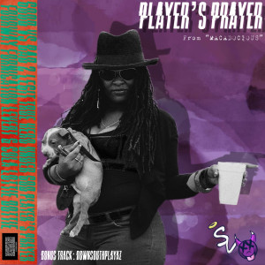 Album Player’s Prayer (Explicit) from Macadocious