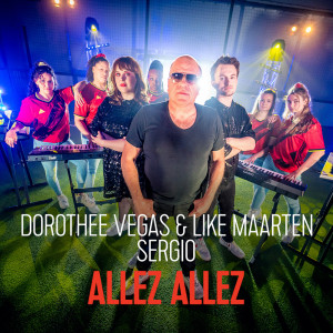 Dorothee Vegas & Like Maarten的專輯Allez Allez