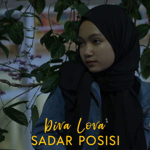Dengarkan Sadar Posisi (DJ Remix) lagu dari Diva Lova dengan lirik