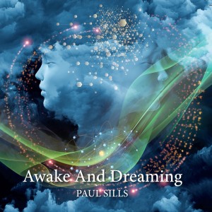 Paul Sills的專輯Awake and Dreaming