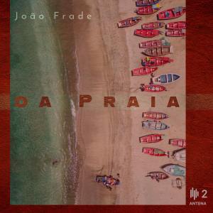 João Frade的專輯Da Praia