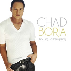 Album Ikaw Lang, Sa Habang Buhay from Chad Borja