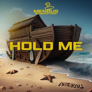 Hold me dari MENGUS