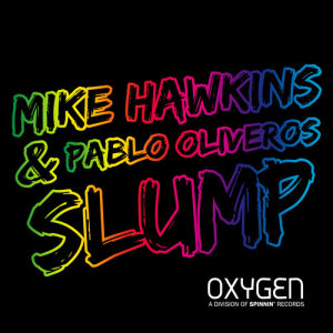 ดาวน์โหลดและฟังเพลง Slump (Original Mix) พร้อมเนื้อเพลงจาก Mike Hawkins