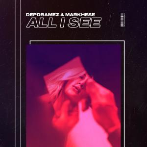 ดาวน์โหลดและฟังเพลง All I See พร้อมเนื้อเพลงจาก Depdramez