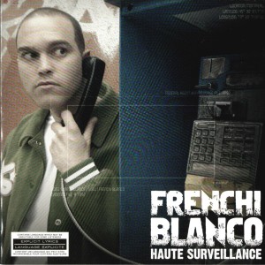 Haute Surveillance (Explicit) dari Frenchi Blanco