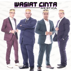 收聽Mestica的Wasiat Cinta歌詞歌曲