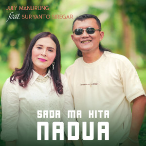 Sada Ma Hita Nadua dari July Manurung