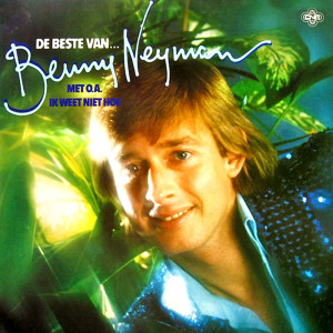 Benny Neyman的專輯De Beste Van... Benny Neyman