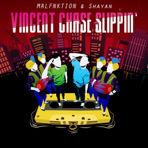 Album Vincent Chase Slippin' from 